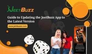 Guide to Updating the JeetBuzz App to the Latest Version