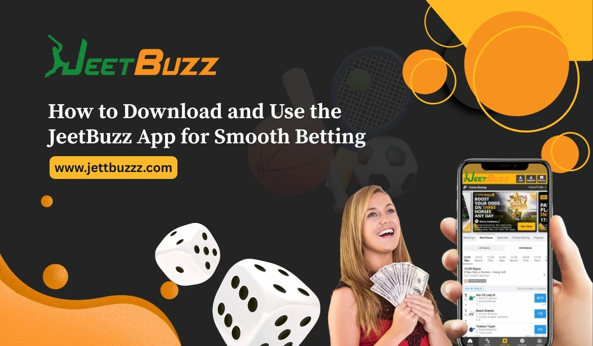 You are currently viewing How to Download and Use the JeetBuzz App for Smooth Betting